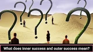 What does inner success and outer success mean