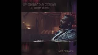 Levi Phillips - Nothing's Perfect Ft Tae Hawfa (Official Audio)