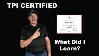 TPI CERTIFIED. What did I learn?