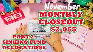  Nov. Monthly Closeout Pt 2: $2055 Sinking Fund Allocation  Fully Funded Cash Envelope System