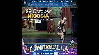 Ballet “Cinderella” for the whole family Grand International Classical Ballet. Cyprus, October 28-30