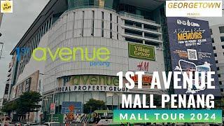 1st Avenue Mall, George Town Penang | Mall Tour 2024