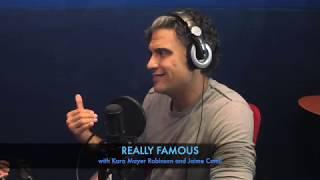 JAIME CAMIL big, real, huge, deep interview on Really Famous podcast with Kara Mayer Robinson