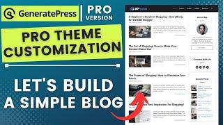 GeneratePress Pro Theme Customization - Let's Build a Simple Blog