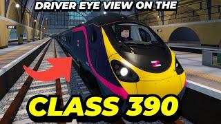 Driver Eye View in the NEW 11-Car Class 390!