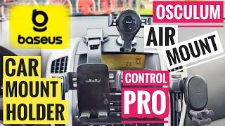 BASEUS Car Mount Holder  Osculum vs Control Pro vs Gravitational (Air Mount)