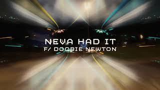 MIDAS "NEVA HAD IT" feat Doobie Newton (Audio)