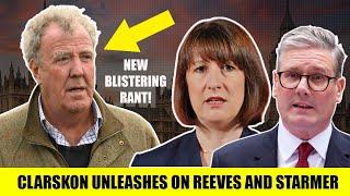 Jeremy Clarkson UNLEASHES Blistering Rant On Rachel Reeves & Keir Starmer In MONDAY Bombshell!