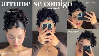 ARRUME-SE COMIGO | date, penteado, baby hair, maquiagem, produtos, look