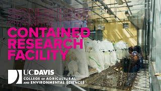 UC Davis Contained Research Facility Tour