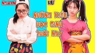 Những Kiểu Học Sinh Trong Lớp Thời Nay - Học Sinh Bá Đạo