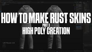 How To Make Rust Skins - Part 3 - High Poly Creation - Blender Tutorial