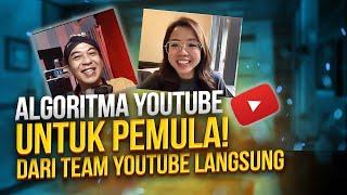 Belajar Algoritma YouTube untuk PEMULA dari Team YouTube Langsung