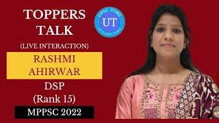 MPPSC Topper Rashmi Ahirwar (DSP) (Rank 15) Live Interaction l Toppers Talk l UPSC TIME