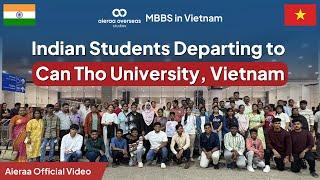 Indian Students & Parents Departing for MBBS at Can Tho University, Vietnam | MBBS in Vietnam #mbbs