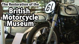 The Restoration of the British Motorcycle Museum