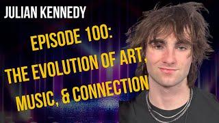  Ep 100: Guitarist Julian Kennedy shares on loneliness, divinity, and brutal truths he confronted!