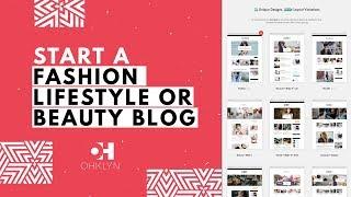 How to Start a Fashion Blog, Beauty Blog, or Lifestyle Blog | WordPress Tutorial