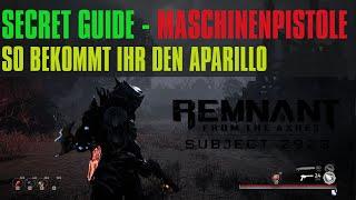  Remnant from the Ashes SUBJECT 2923 - Die geheime Maschinenpistole Guide Secret Deutsch/GERMAN