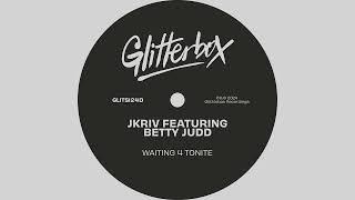 JKriv feat. Betty Judd - Waiting 4 Tonite (Extended Mix)