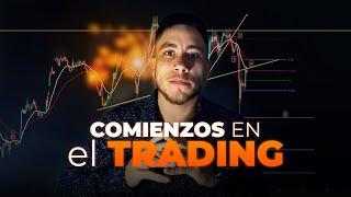 COMO EMPECÉ EN EL TRADING