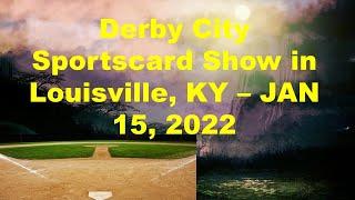 Derby City Card Show, Louisville KY - Jan 15, 2022 - Lots of Sales, and Picked up a few nice pieces