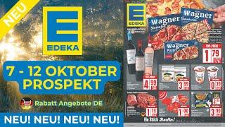 EDEKA Prospekt Werbung - Rabatt Angebote DE | Prospekt Gültig von 07.10.2024