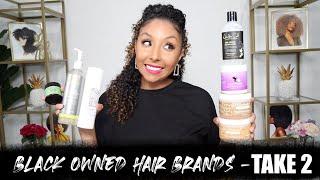 Black Owned Hair Brands *TAKE 2* | BiancaReneeToday