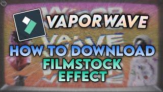 HOW TO DOWNLOAD FILMSTOCK EFFECT PACK USING FILMORA | FILMORA FILMSTOCK EFFECTS | FILMORA 11