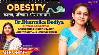 Shocking Truths about Obesity: Exclusive Interview with Dr. Dharmika Dodiya.