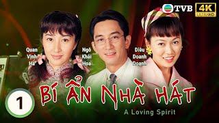 Phim TVB Bí Ẩn Trong Nhà Hát (A Loving Spirit) 1/20 | Ngô Khải Hoa, Quan Vịnh Hà | 1999