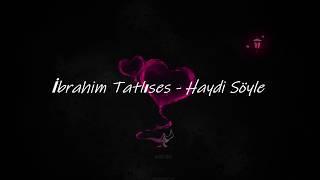 Haydi Söyle - Ibrahim Tatlises ( English Lyrics / Ingilizce sözleriyle )