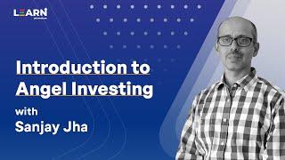 LEARN | Introduction to Angel Investing in HINDI |  Startup Investment Guide by LetsVenture