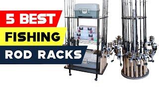 Top 5 Best Fishing Rod Racks in 2024