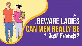 The Just Friends' Zone: Unveiling the Truth about Men's Intentions