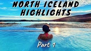 Highlights of North Iceland, Part 1 | What to do and see