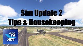 SU2 Released: Tips and Housekeeping | MSFS 2024 | Microsoft Flight Simulator