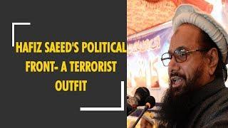 Hafiz Saeed's Milli Muslim League designated as terrorist outfit