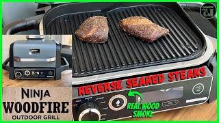 NINJA WOODFIRE OUTDOOR GRILL REVERSE SEARED STEAKS!