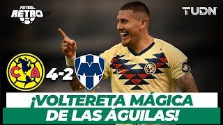 Futbol Retro: ¡El Ame dio la vuelta y goleó al Monterrey! | América 4-2 Rayados - 2019 | TUDN