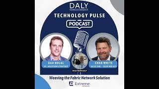 Weaving the Fabric Network Solution - Dan Dulac / Chad White, Extreme Networks