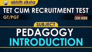 TET cum recruitment exam II PEDAGOGY INTRODUCTION II CLASS 3 II CHIMI MAAM