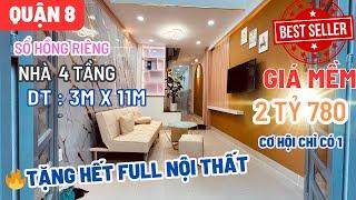 Hót Nhất Quận 8 - Chỉ 2 Tỷ 780 Nhà 4 Tầng Full Nội Thất Cao Cấp ️DT 3x11m  Cợ Hội Chỉ Có 1 Căn