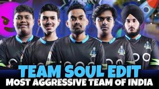 Team Soul Edit - Most Aggressive Team Of India | Team Soul Domination | Team Soul 