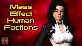 Mass Effect's Human Factions EXPLAINED