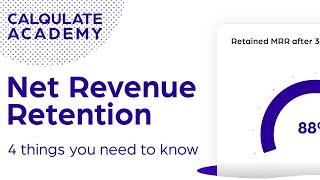 4 things about Net Revenue Retention | Calqulate Academy