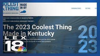 What's the coolest thing made in Kentucky? You decide