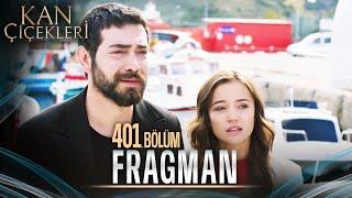 Kan Çiçekleri 401. Bölüm Tanıtımı