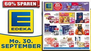 EDEKA Prospekt / Angebote und Aktionen / Gültig von 30.09.2024