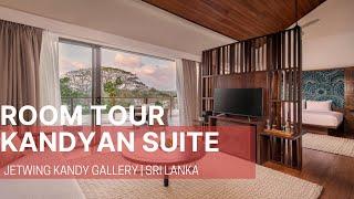 Jetwing Kandy Gallery| Kandyan Suite| Room Tour| Sri Lanka